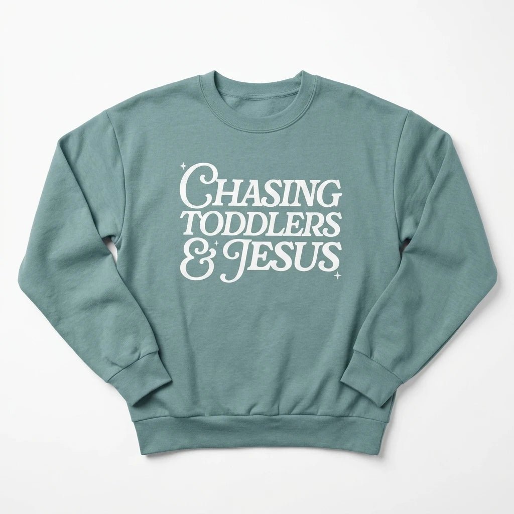 Chasing Toddlers & Jesus Sweatshirt Arctic Women's Sweatshirt Soulful Faith Christian Apparel & Jewelry