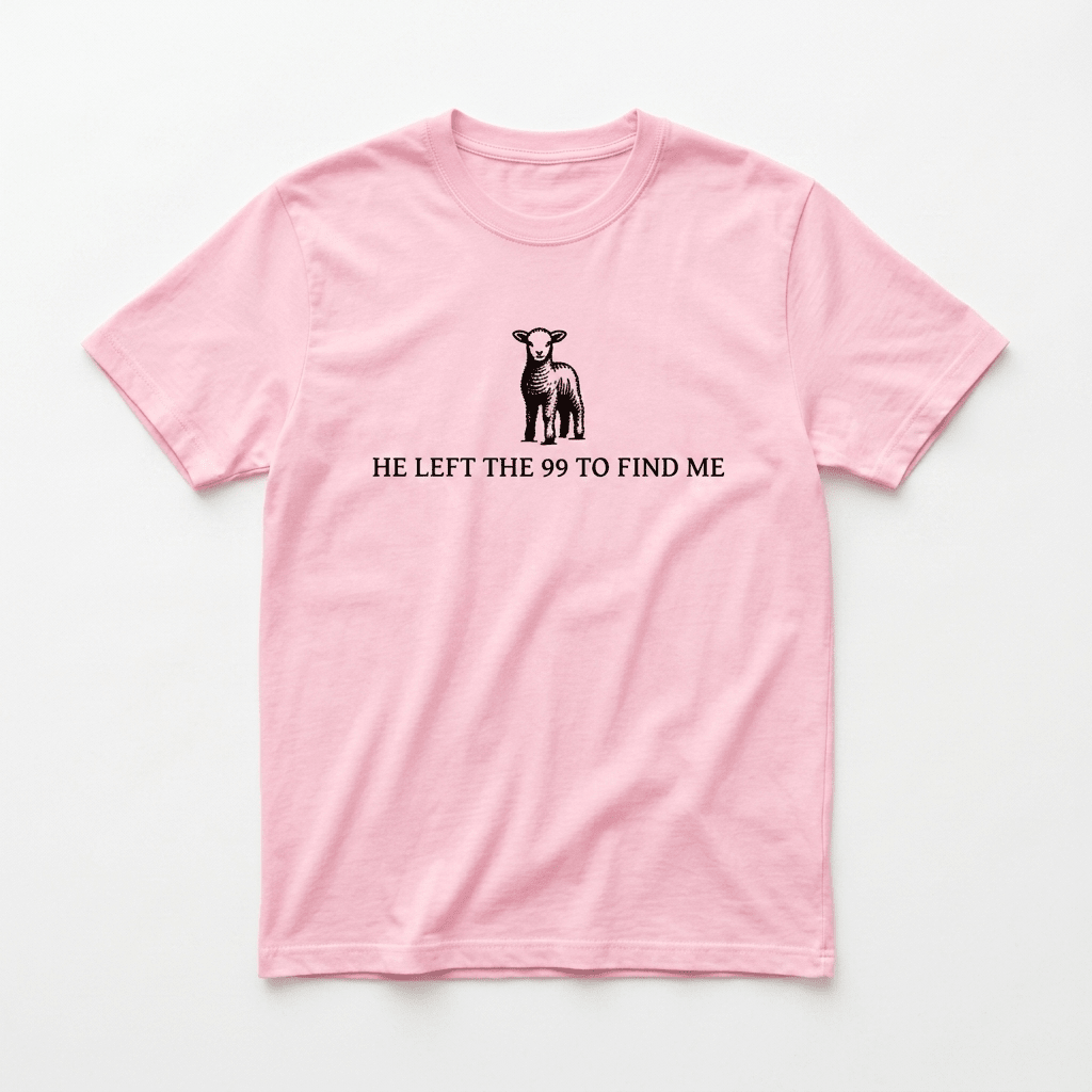 He Left the 99 Graphic Tee Pink Women's T-Shirt Soulful Faith Christian Apparel & Jewelry