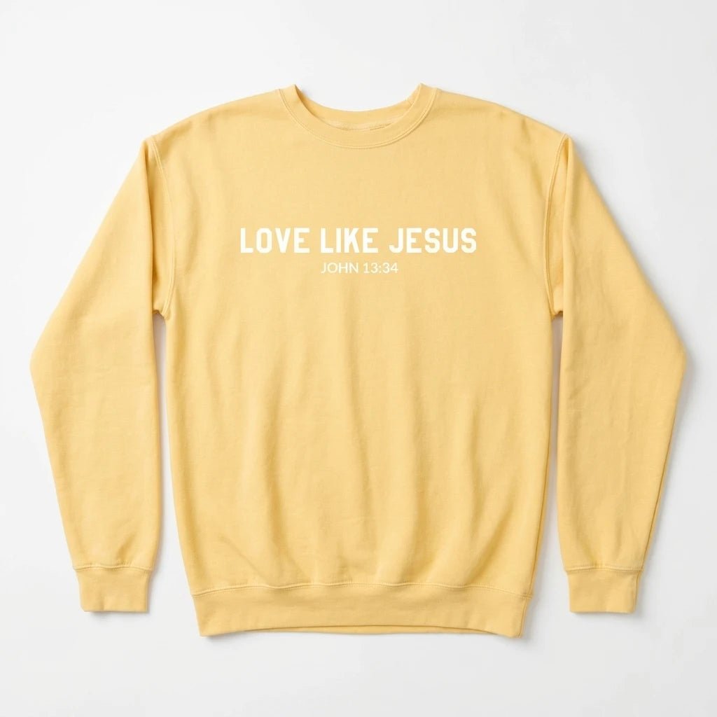 Love Like Jesus Sweatshirt Butter Women's Sweatshirt Soulful Faith Christian Apparel & Jewelry