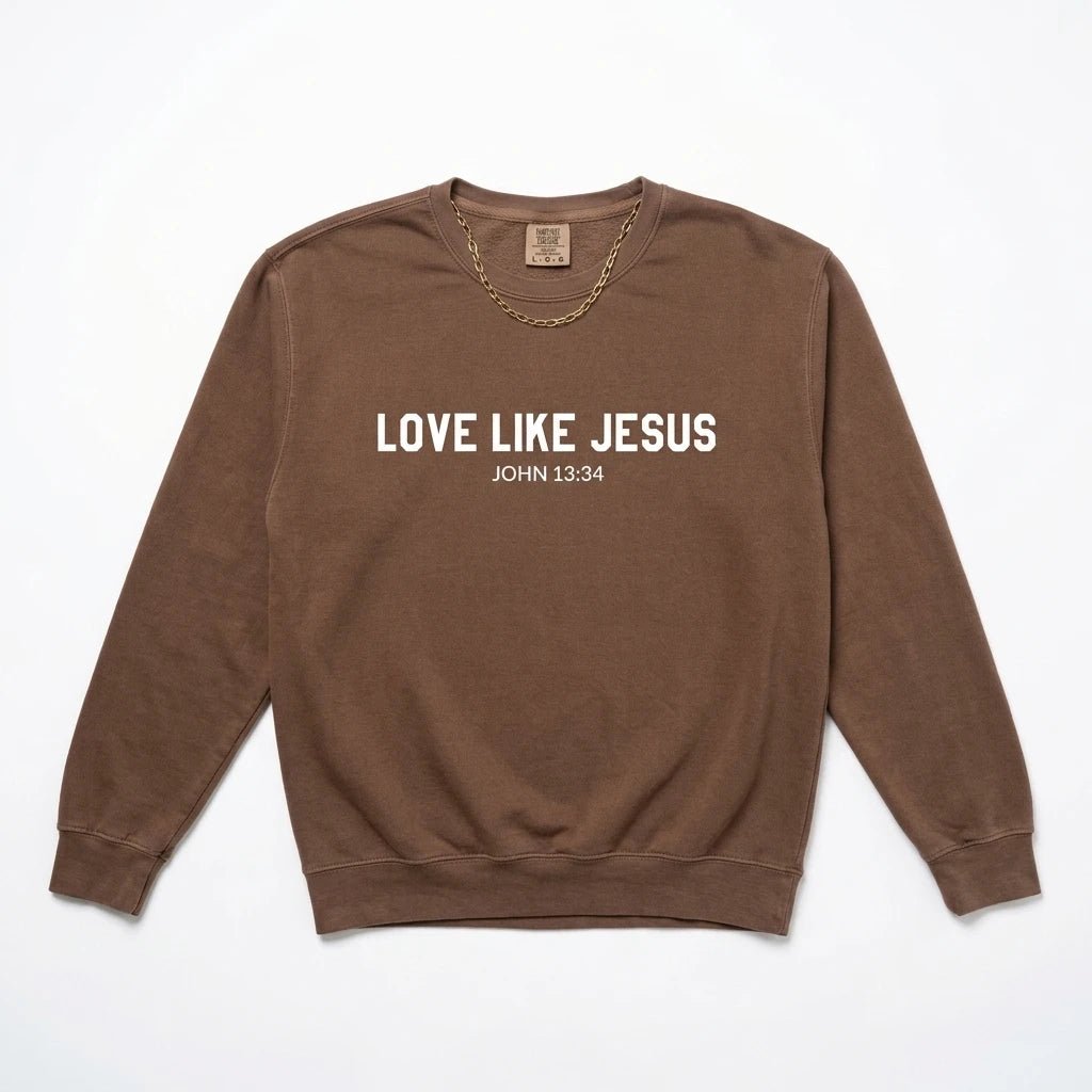 Love Like Jesus Sweatshirt Espresso Women's Sweatshirt Soulful Faith Christian Apparel & Jewelry
