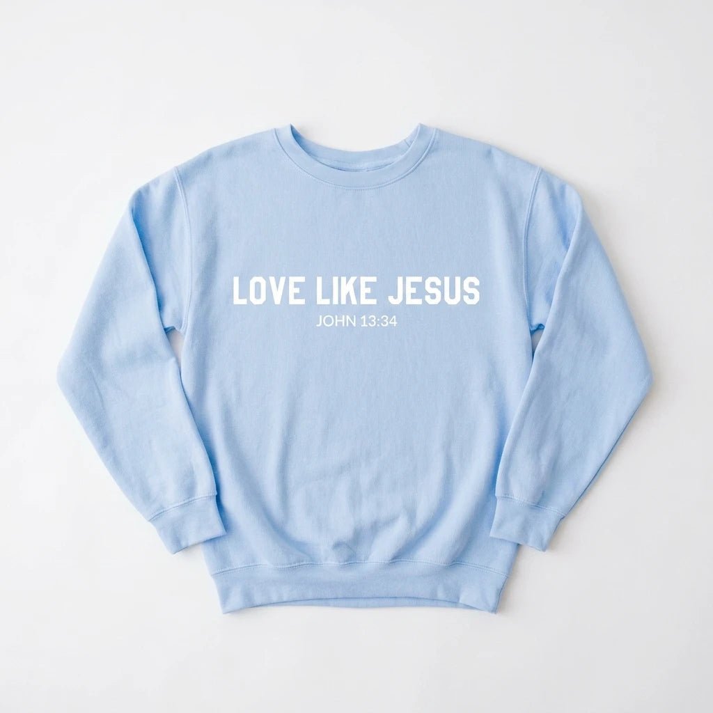 Love Like Jesus Sweatshirt Hydrangea Women's Sweatshirt Soulful Faith Christian Apparel & Jewelry