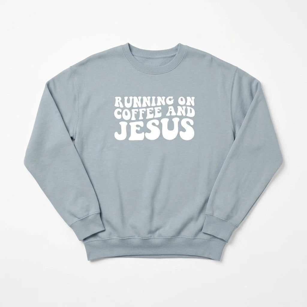 Running on Coffee & Jesus Sweatshirt Butter Women's Sweatshirt Soulful Faith Christian Apparel & Jewelry