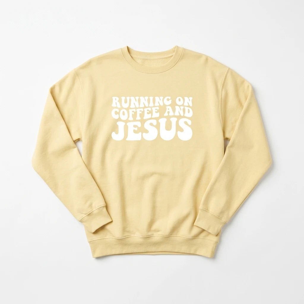 Running on Coffee & Jesus Sweatshirt Butter Women's Sweatshirt Soulful Faith Christian Apparel & Jewelry